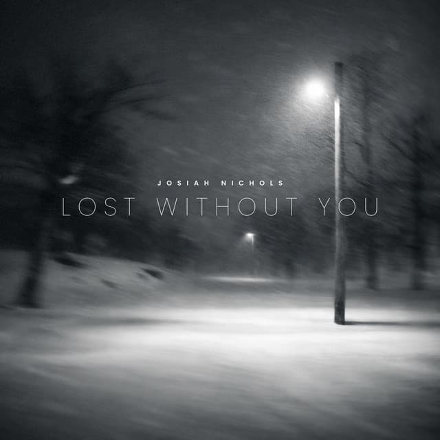 Lost Without You by Josiah Nichols